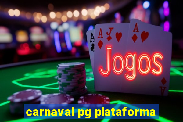 carnaval pg plataforma